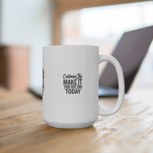 Make Your Own Mug 15oz